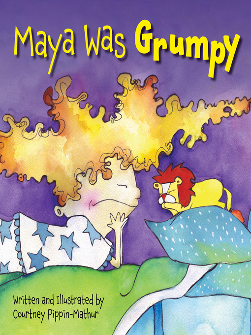 Title details for Maya Was Grumpy by Courtney Pippin-Mathur - Available